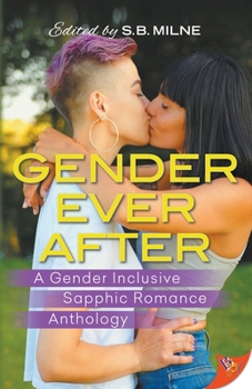 Paperback Gender Ever After: A Gender Inclusive Sapphic Romance Anthology Book