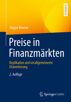 Paperback Preise in Finanzmärkten: Replikation Und Verallgemeinerte Diskontierung [German] Book