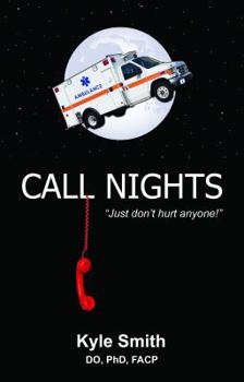 Paperback Call Nights: Just Don't Hurt Anybody! Book