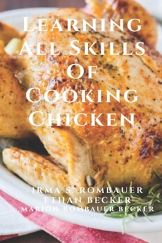 Paperback Learning All Skills Of Cooking Chicken Book