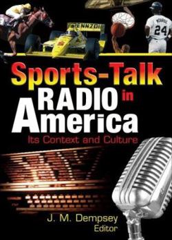 Paperback Sports-Talk Radio in America: Its Context and Culture Book