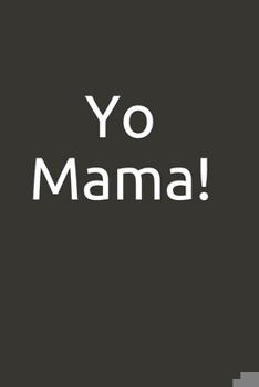 Paperback Yo Mama!: lined notebook Book