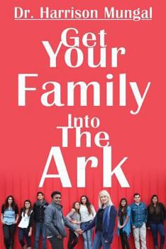 Paperback Get Your Family Into the Ark Book