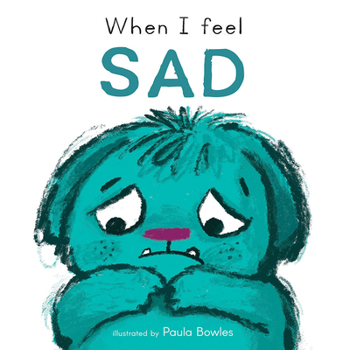 Board book When I Feel Sad Book