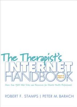 Paperback The Therapist's Internet Handbook: More Than 1300 Web Sites and Resources for Mental Health Professionals [With CD-ROM] Book