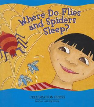 Paperback Where Do Flies and Spiders Sleep? Book