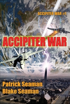 Accipiter War: Fort Brazos: Book One - Book #1 of the Accipiter War