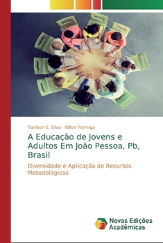 Paperback A Educação de Jovens e Adultos Em João Pessoa, Pb, Brasil [Portuguese] Book