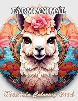 Paperback Farm Animal Mandala Coloring Book: A Stress Relief Experience for All Ages Book