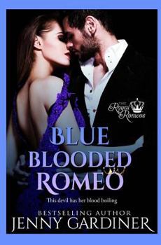 Blue-Blooded Romeo - Book #6 of the Royal Romeos
