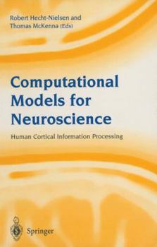 Paperback Computational Models for Neuroscience: Human Cortical Information Processing Book