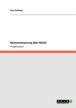 Paperback Beamersteuerung über RS232 [German] Book