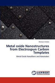 Paperback Metal Oxide Nanostructures from Electrospun Carbon Templates Book