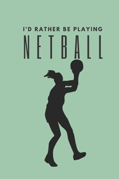 Netball Theme Weekly Planner and 2020 Diary: Weekly, monthly and year to a page view. The ideal gift for your netball obsessed friends or relatives
