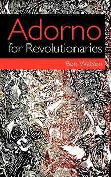 Paperback Adorno for Revolutionaries Book