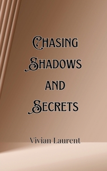 Paperback Chasing Shadows and Secrets Book