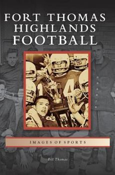 Hardcover Fort Thomas Highlands Football Book