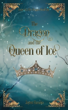 Paperback The Dragon and the Queen of Ice Book