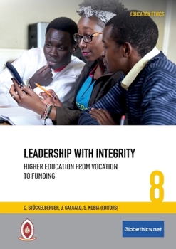 Paperback Leadership with Integrity: Higher Education from Vocation to Funding Book