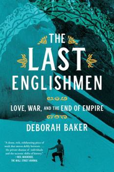 Paperback The Last Englishmen: Love, War, and the End of Empire Book