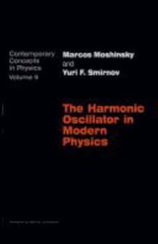 Hardcover Harmonic Oscillator (Contemporary Concepts in Physics) Book