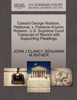 Paperback Edward George Robison, Petitioner, V. Florence Krumm Robison. U.S. Supreme Court Transcript of Record with Supporting Pleadings Book