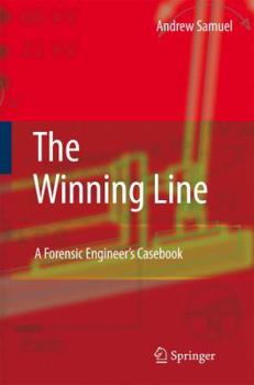 Hardcover The Winning Line: A Forensic Engineer's Casebook Book