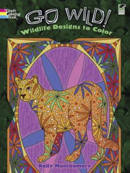 Paperback Go Wild! Wildlife Designs to Color Book