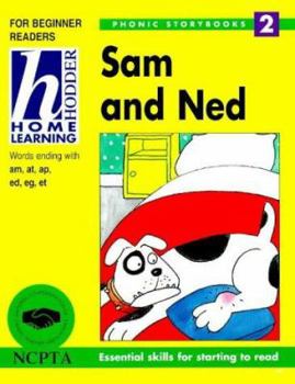 Paperback Sam and Ned (Hodder Home Learning Phonic Storybooks) Book