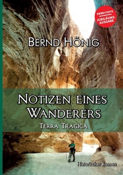 Paperback Notizen eines Wanderers: Terra Tragica [German] Book