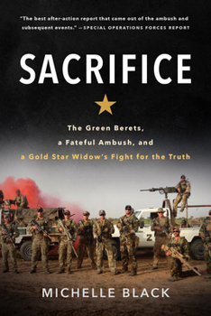 Paperback Sacrifice: The Green Berets, a Fateful Ambush, and a Gold Star Widow's Fight for the Truth Book