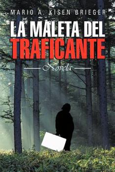 Paperback La Maleta del Traficante: Novela [Spanish] Book