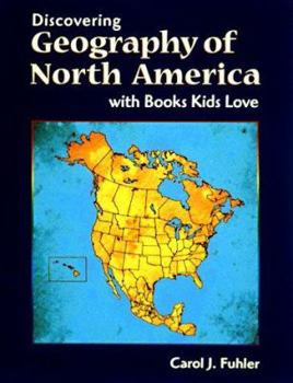 Paperback Discovering Geography of North America with Books Kids Love Book