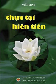 Paperback Th&#7921;c t&#7841;i hi&#7879;n ti&#7873;n [Vietnamese] Book