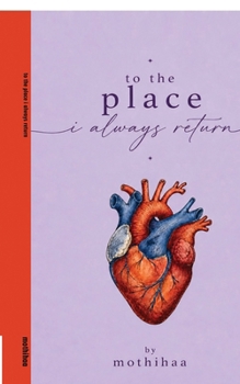 Paperback to the place i always return: four chambers. one heart. Book