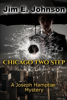 Paperback Chicago Two Step: A Joseph Hampton Mystery Book
