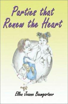 Paperback Parties That Renew the Heart Book