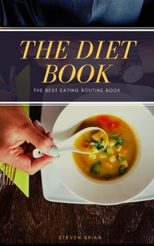 The Diet Book The best eating routine book