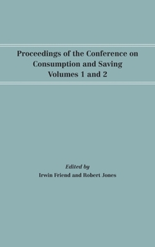 Hardcover Proceedings of the Conference on Consumption and Saving, Volumes 1 and 2 Book