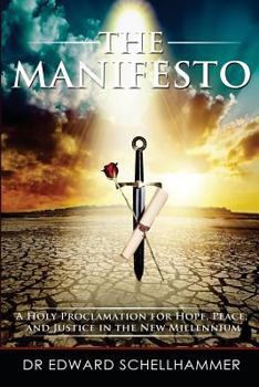 Paperback The Manifesto: A Holy Proclamation for Hope, Peace, and Justice in the New Millennium Book