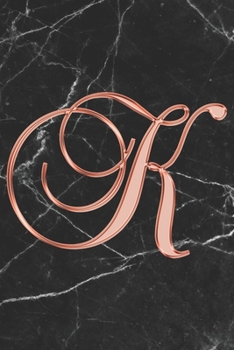 Paperback K Journal: A Monogram K Initial Capital Letter Notebook For Writing And Notes: Great Personalized Gift For All First, Middle, Or Book