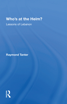 Paperback Who's at the Helm?: Lessons of Lebanon Book