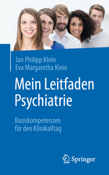 Paperback Mein Leitfaden Psychiatrie: Basiskompetenzen Für Den Klinikalltag [German] Book