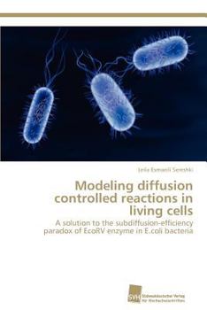 Paperback Modeling diffusion controlled reactions in living cells Book