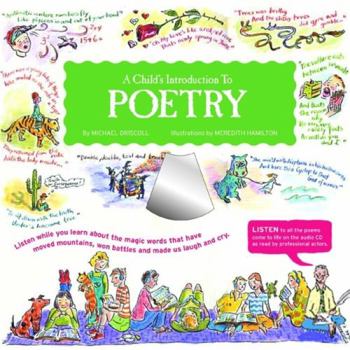 Hardcover A Child's Introduction to Poetry: Listen While You Learn about the Magic Words That Have Moved Mountains, Won Battles and Made Us Laugh and Cry [With Book