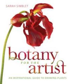 Hardcover Botany for the Artist: An Inspirational Guide to Drawing Plants Book