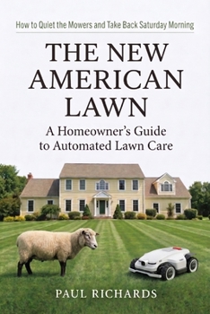 The New American Lawn: From Sheep to Robotic Mowers — The Evolution of Lawn Care