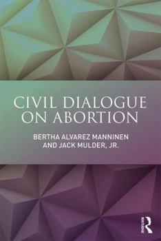 Paperback Civil Dialogue on Abortion Book
