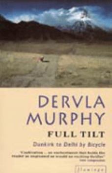 Paperback Full Tilt : Dunkirk to Delhi by Bicycle Book