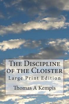 Paperback The Discipline of the Cloister: Large Print Edition Book